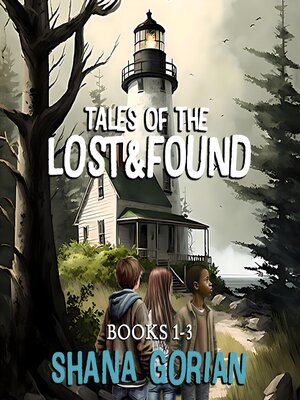 cover image of Tales of the Lost and Found Books 1-3